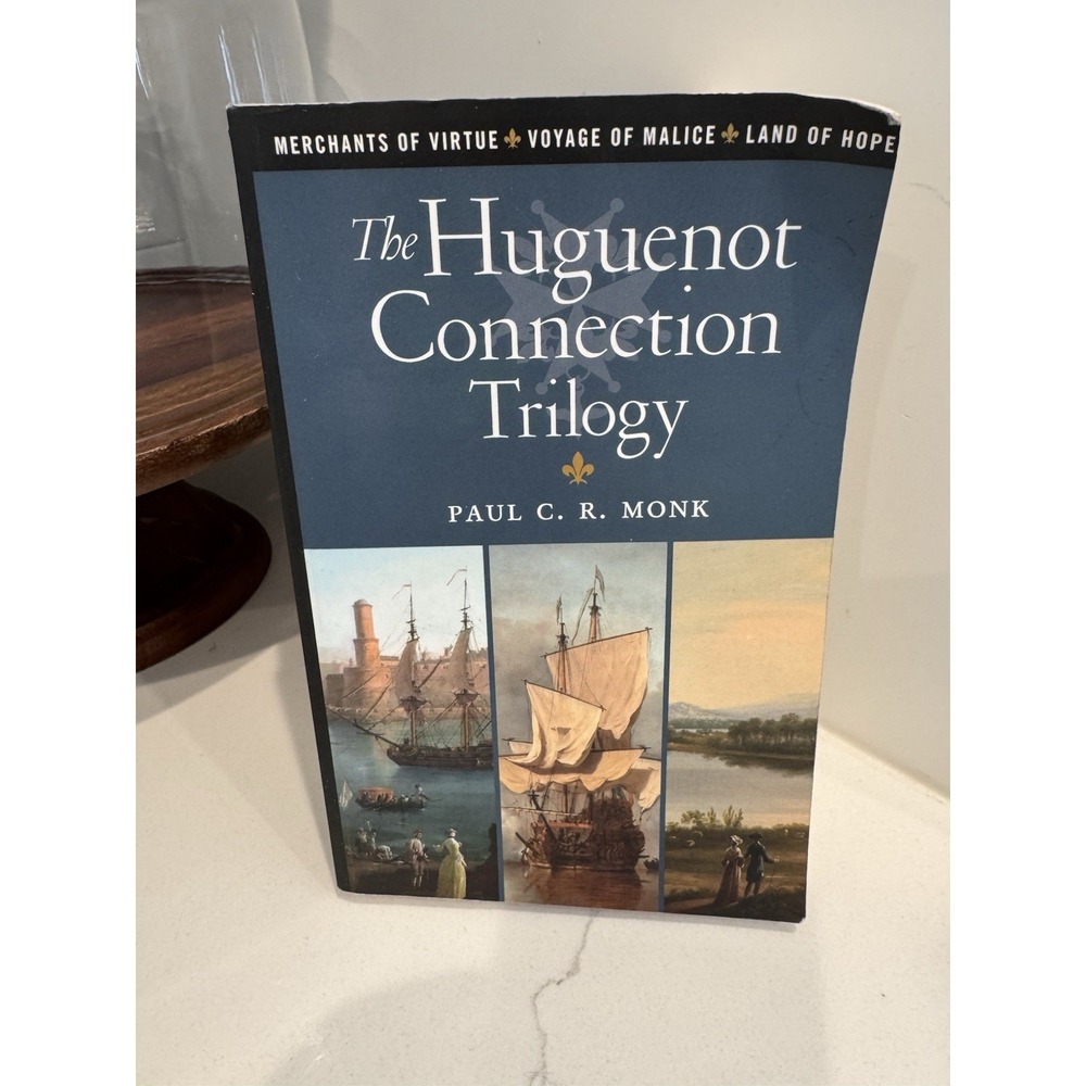 The Huguenot Chronicles Trilogy Paul C. R. Monk Paperback